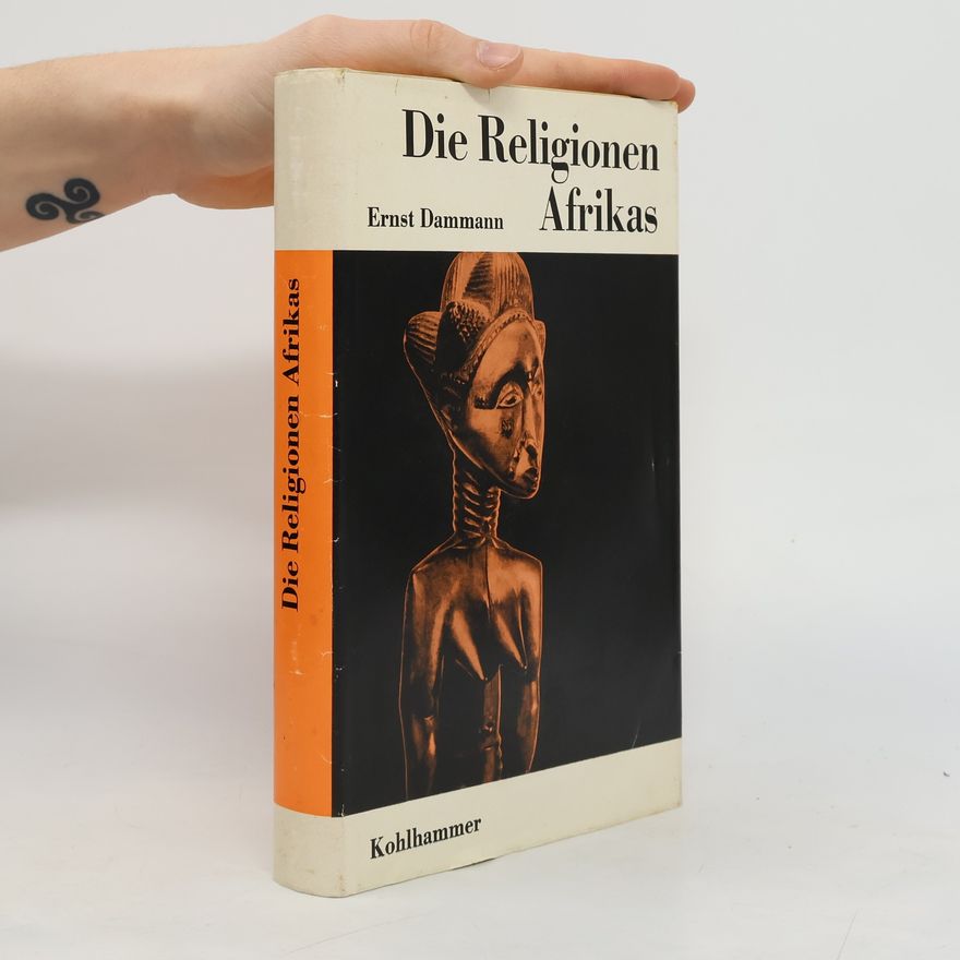 Ernst Dammann Die Religionen Afrikas