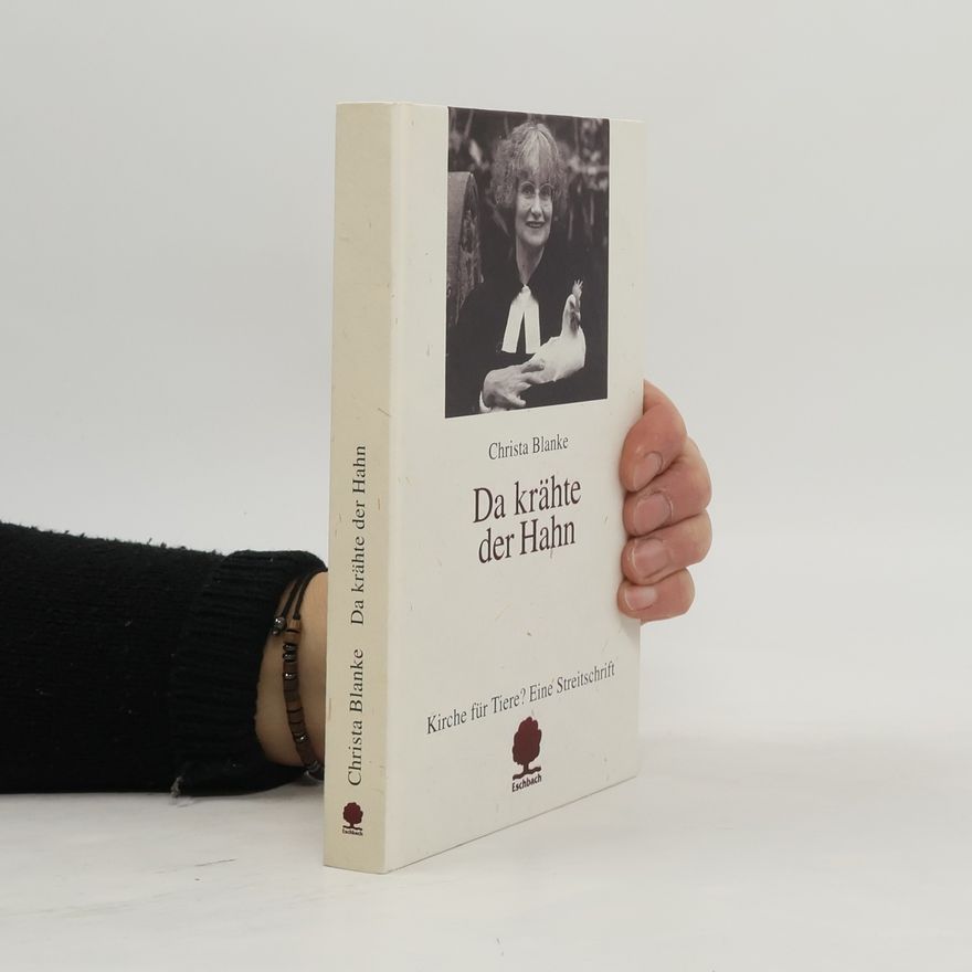 Christa Blanke Da krähte der Hahn