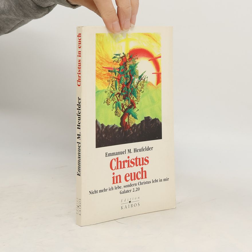 Emmanuel Maria Heufelder Christus in euch