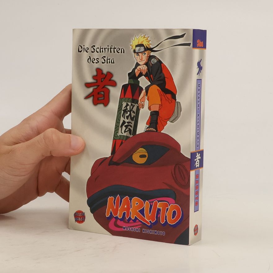 Masashi Kishimoto Naruto - die Schriften des Sha