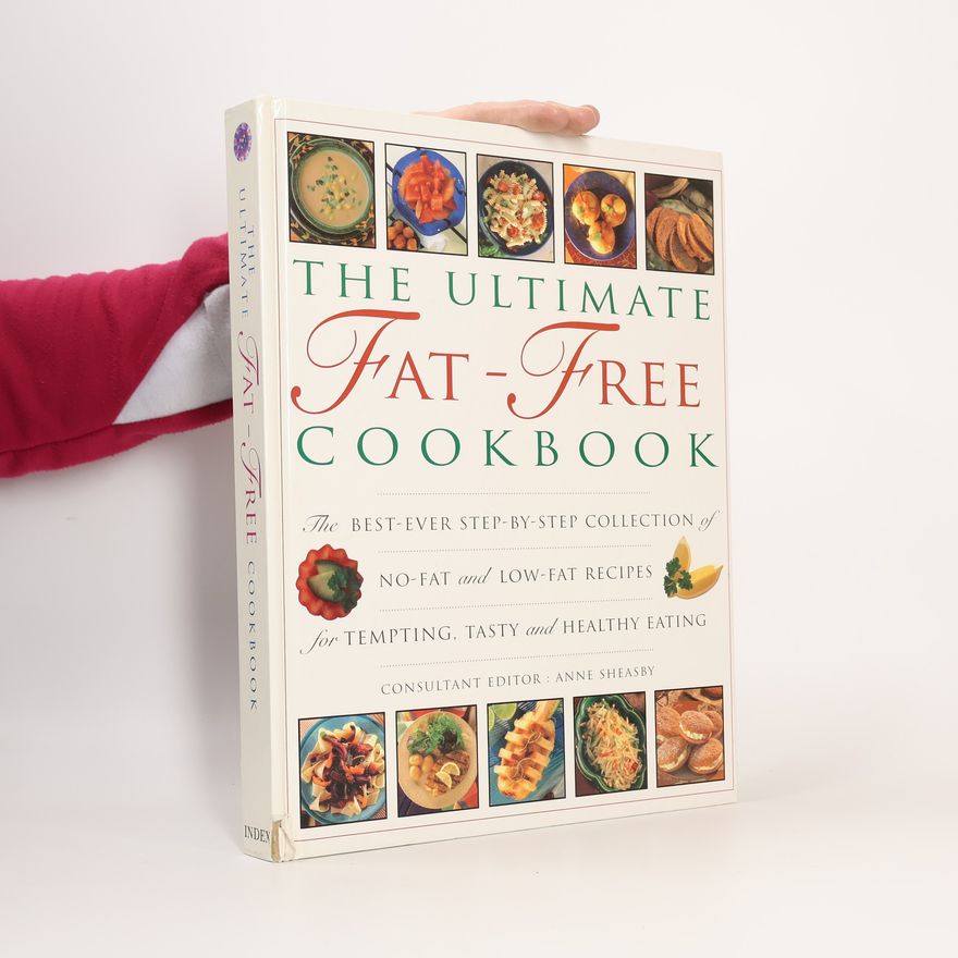 Anne Sheasby The Ultimate Fat-Free Cookbook