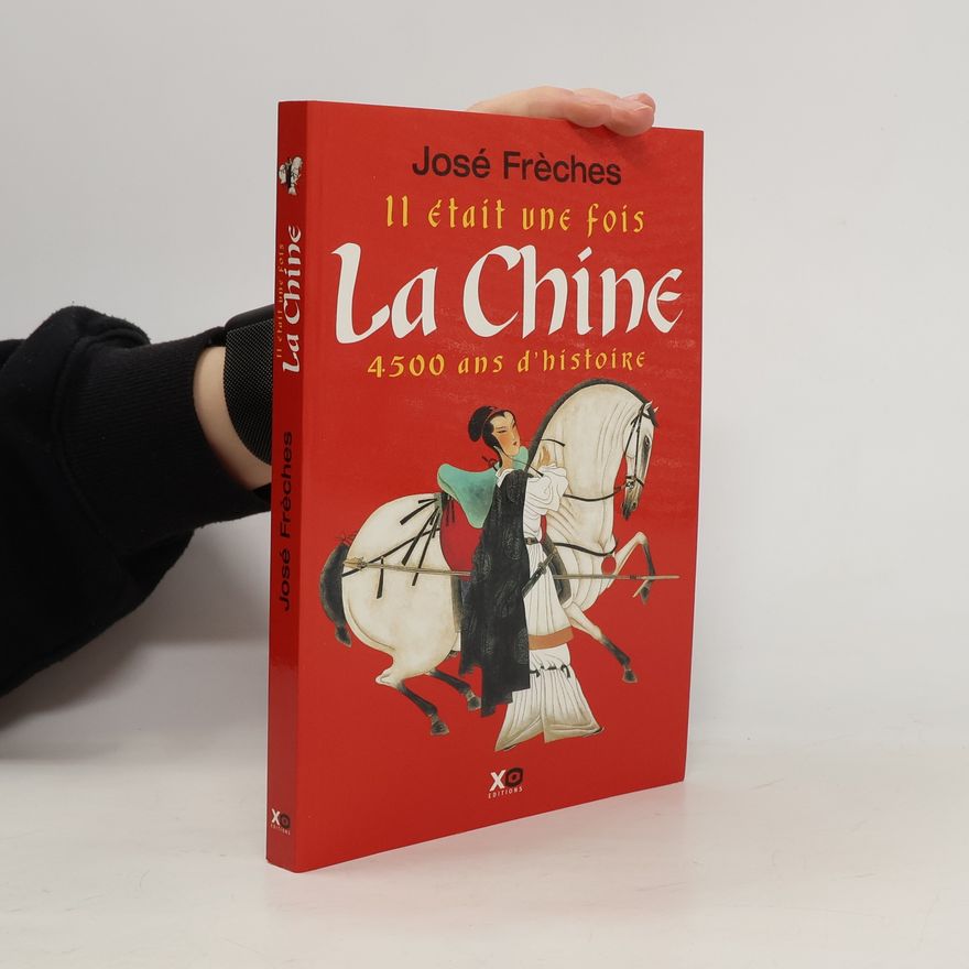José Frèches Il était une fois la Chine