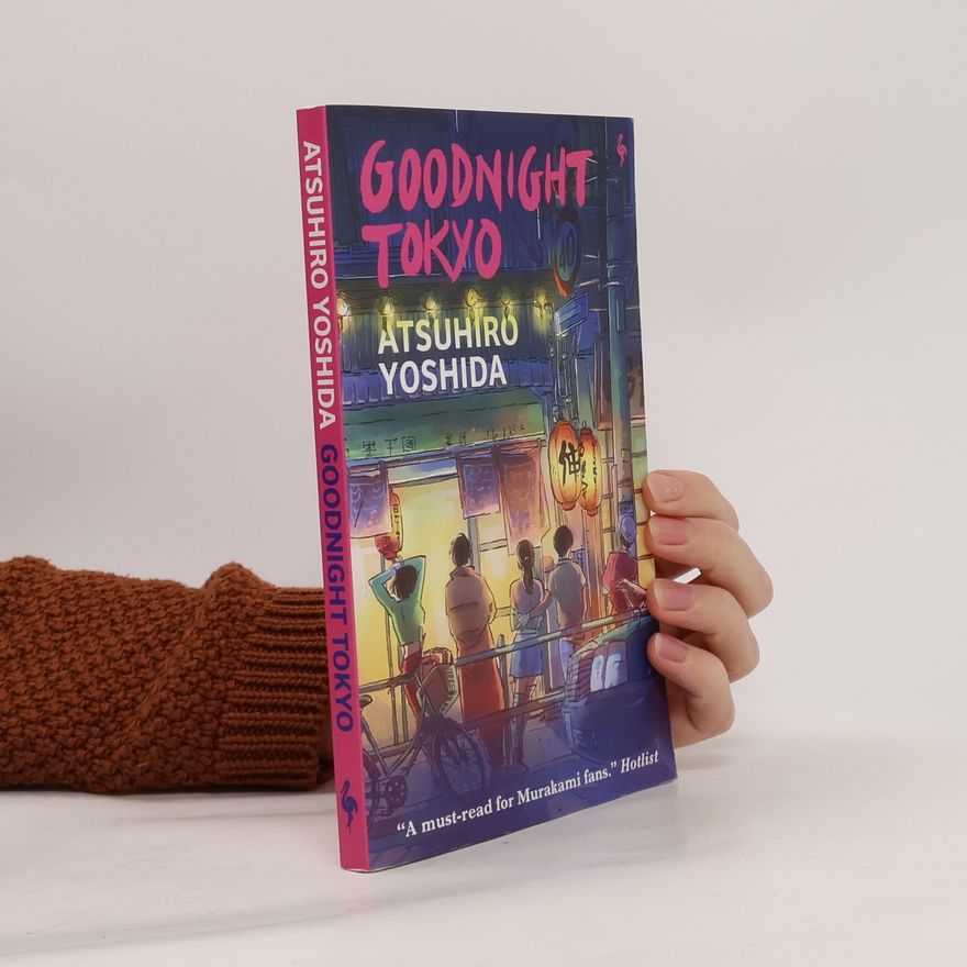 Atsuhiro Yoshida Goodnight Tokyo