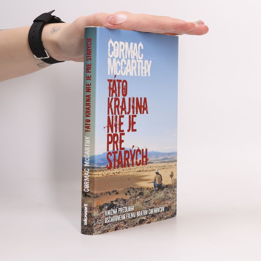 Cormac McCarthy Táto krajina nie je pre starých