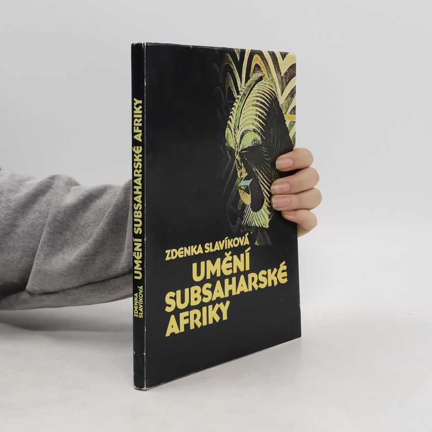 Zdeňka Slavíková Umění subsaharské Afriky