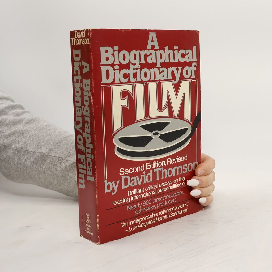 David Thomson The Biographical Dictionary of Film