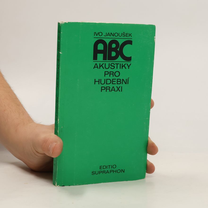 Ivo Janoušek ABC akustiky pro hudební praxi