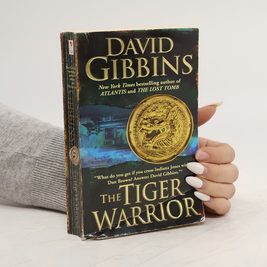 David Gibbins The Tiger Warrior