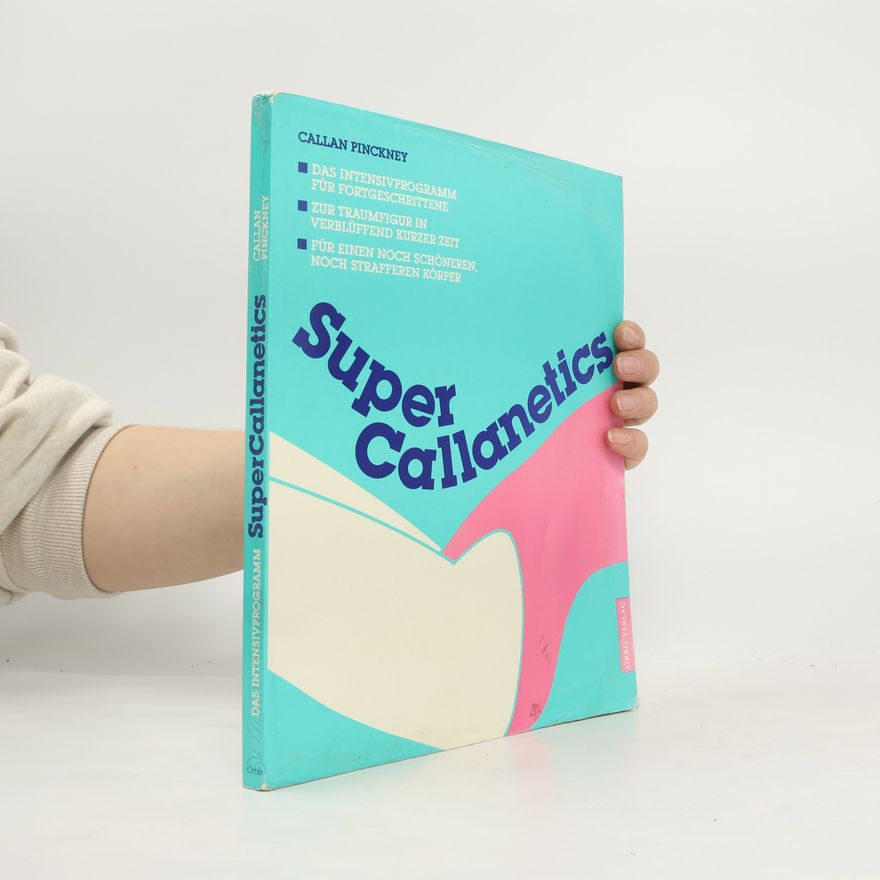 Callan Pinckney Super Callanetics. Sonderausgabe