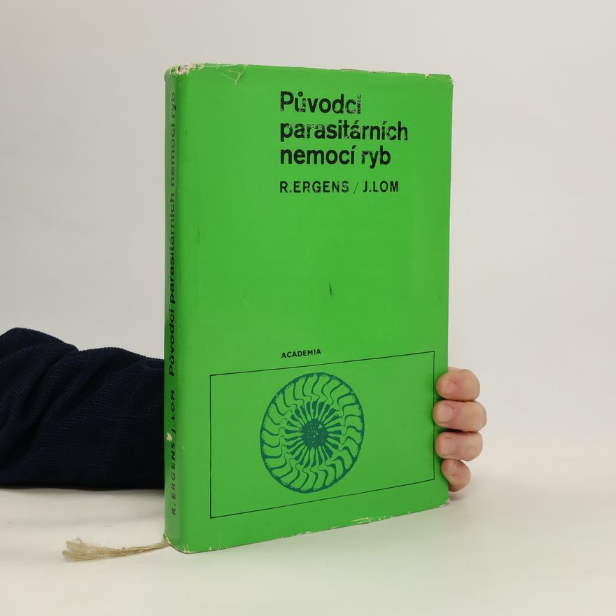 Radim Ergens Původci parasitárních nemocí ryb