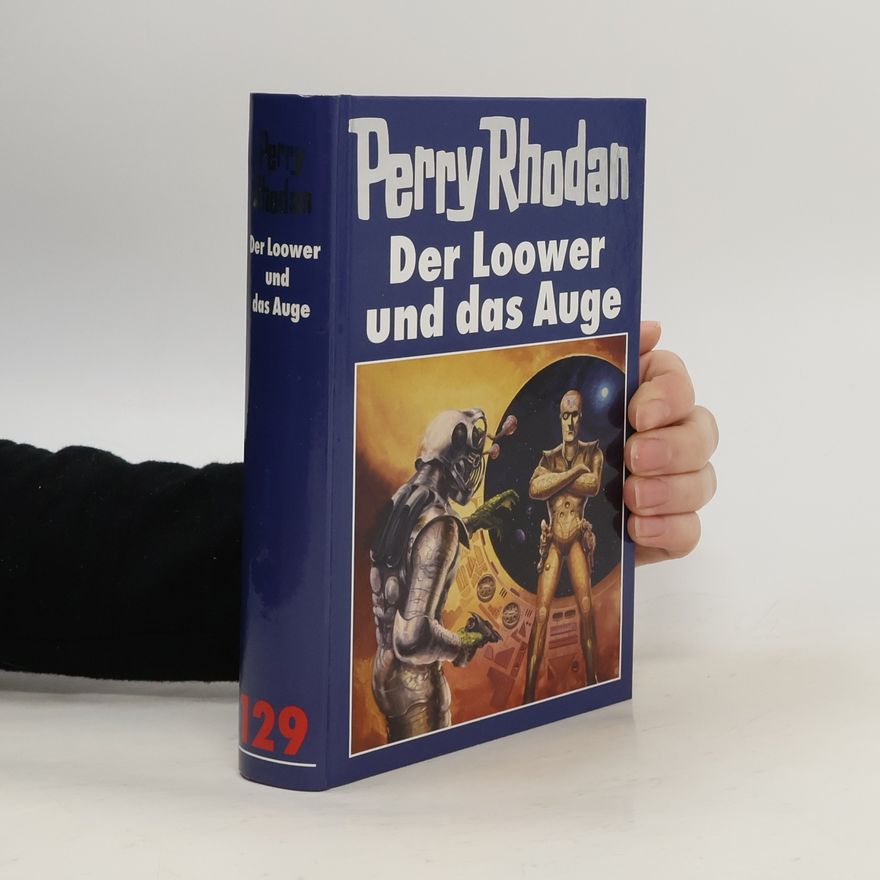 Perry Rhodan Der Loower und das Auge