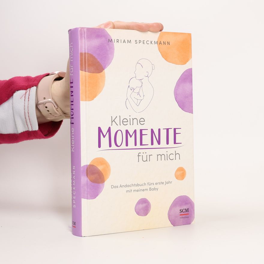 Miriam Speckmann Kleine Momente für mich