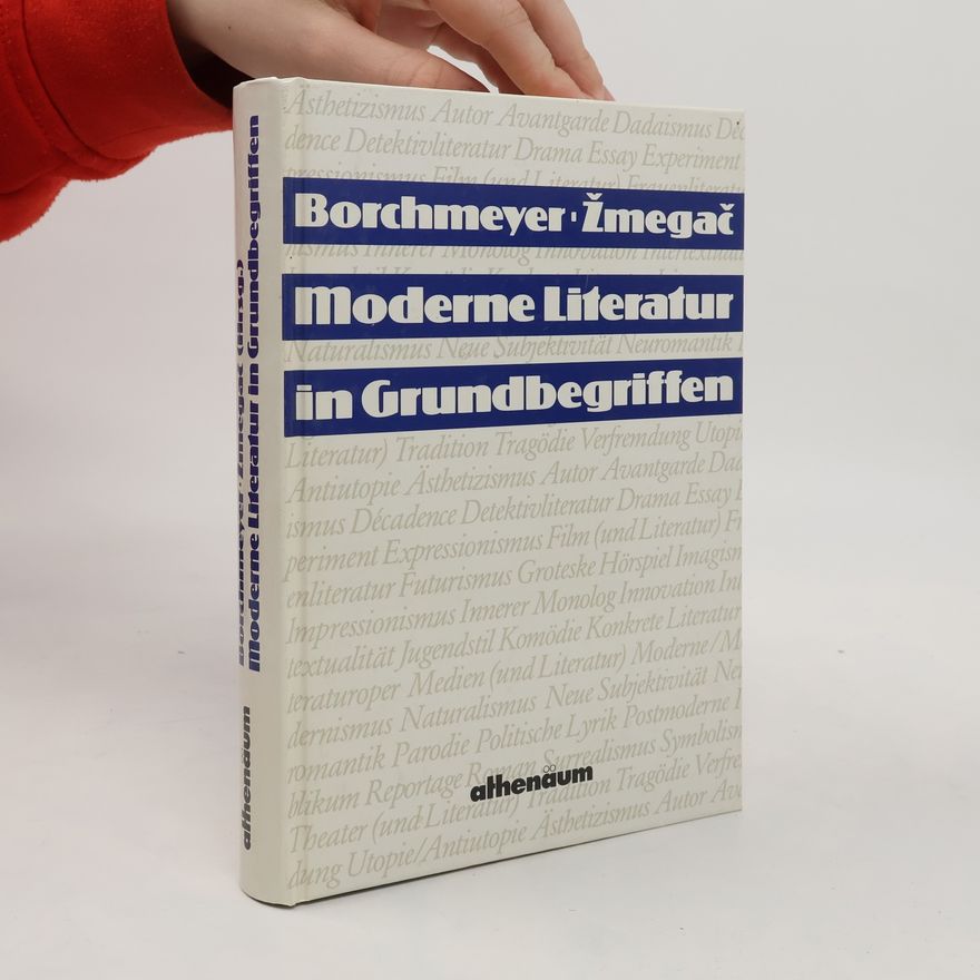 Dieter Borchmeyer Moderne Literatur in Grundbegriffen