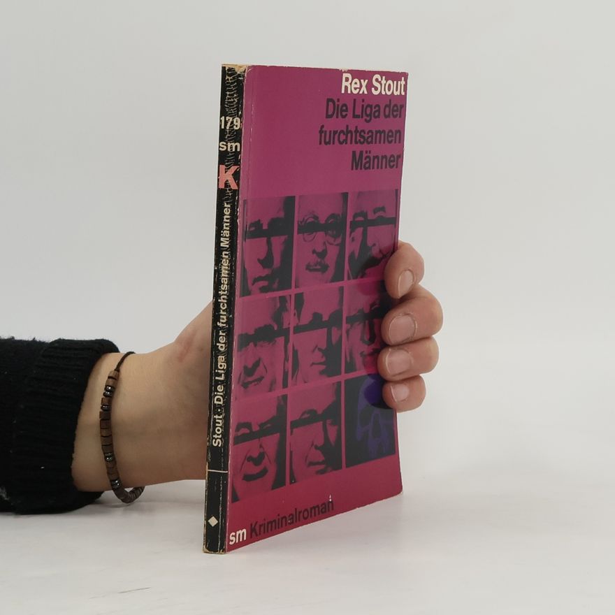 Rex Stout Die Liga der Furchtsamen Männer