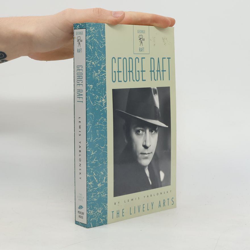 Lewis Yablonsky George Raft