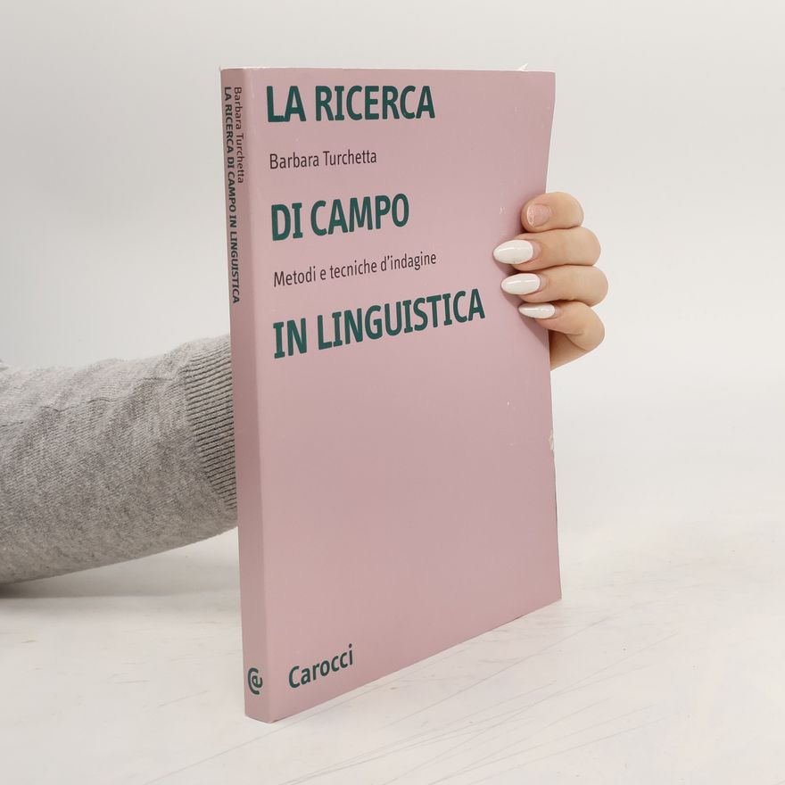 Barbara Turchetta Università: La ricerca di campo in linguistica