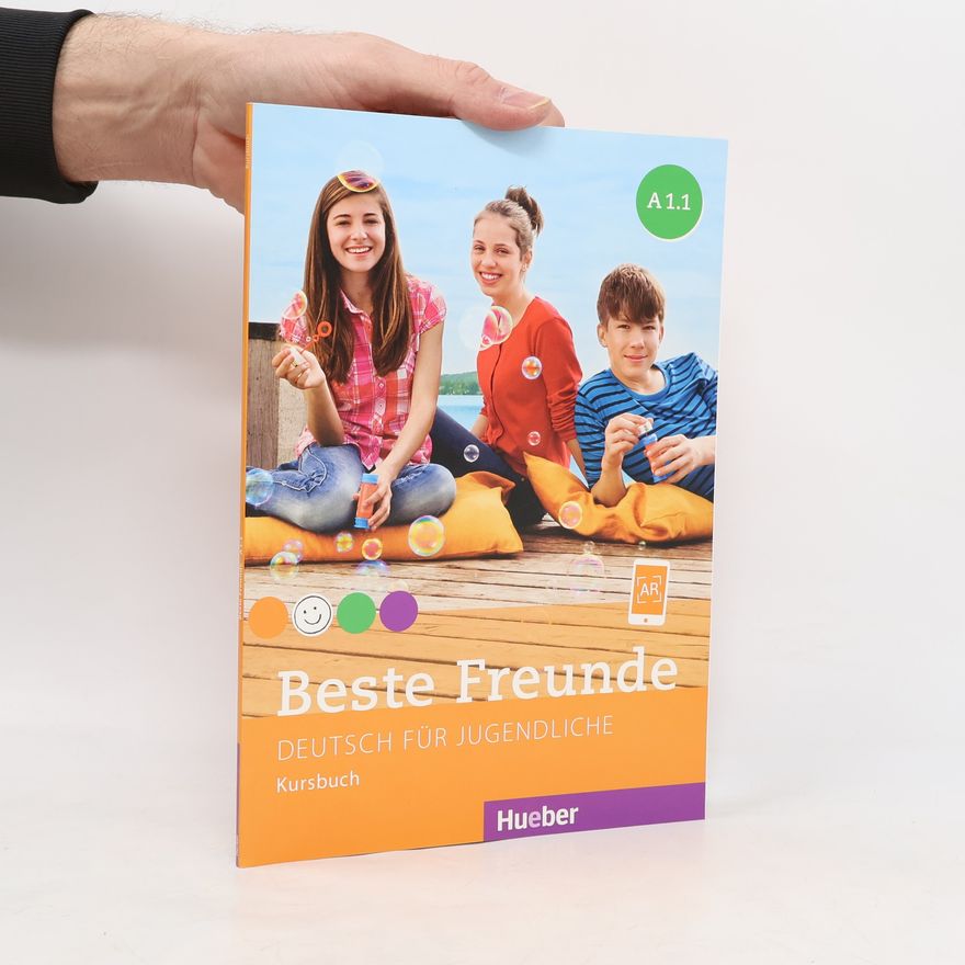 Lisa Graf-Riemann Beste Freunde : Deutsch für Jugendliche : A 1.1. Kursbuch