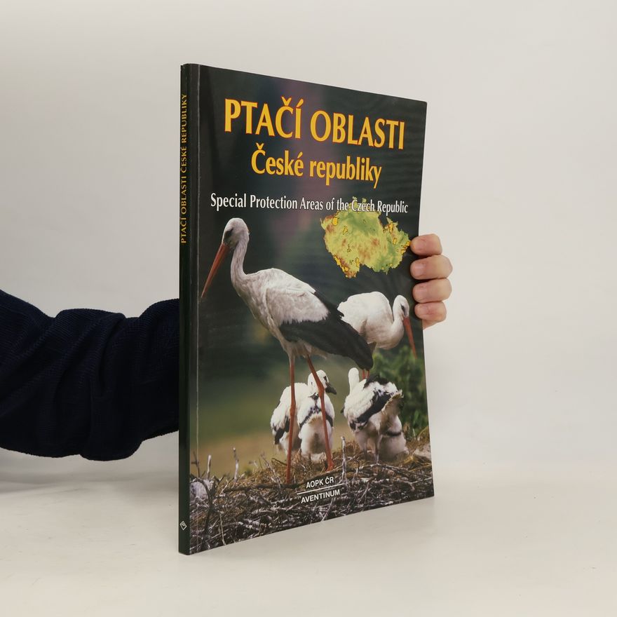 Marek Chvátal Ptačí oblasti České republiky. Special protection areas of the Czech Republic