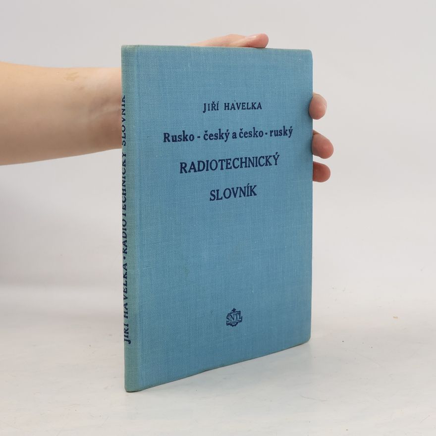 Jiří Havelka Rusko-český a česko-ruský radiotechnický slovník