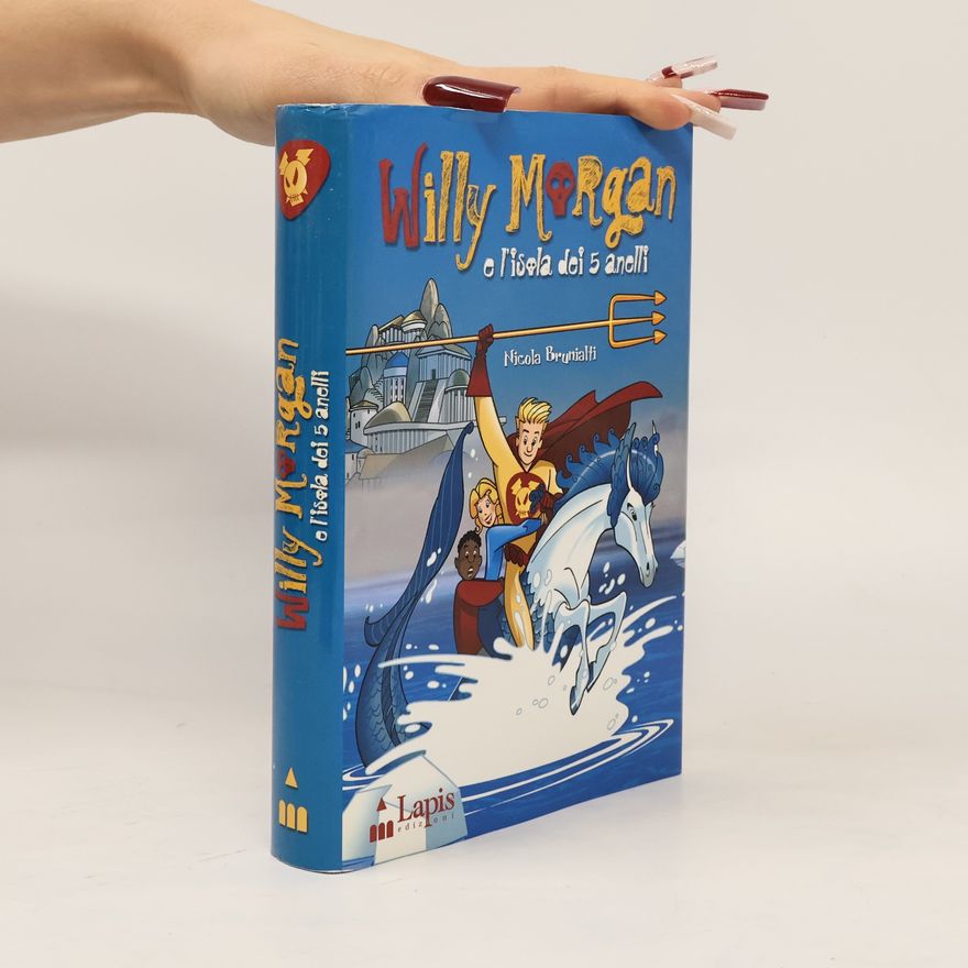 Nicola Brunialti Willy Morgan e l'isola dei 5 anelli
