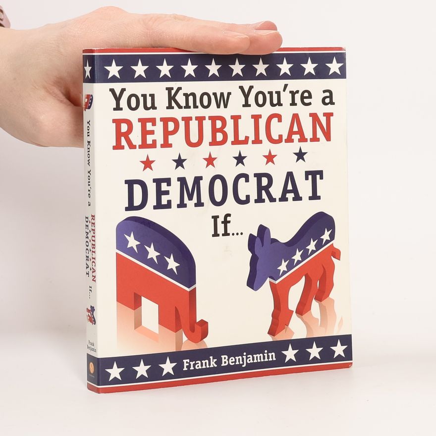 Frank Benjamin You Know You're a Republican/Democrat If...