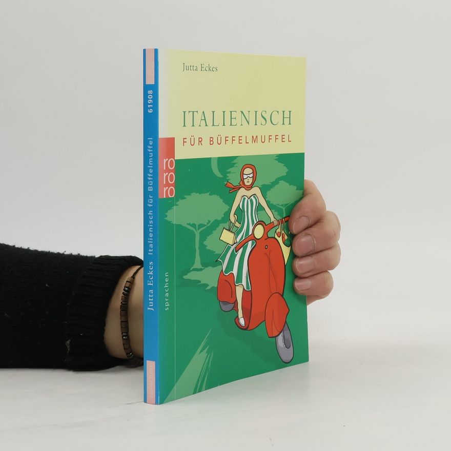 Jutta J. Eckes Italienisch für Büffelmuffel