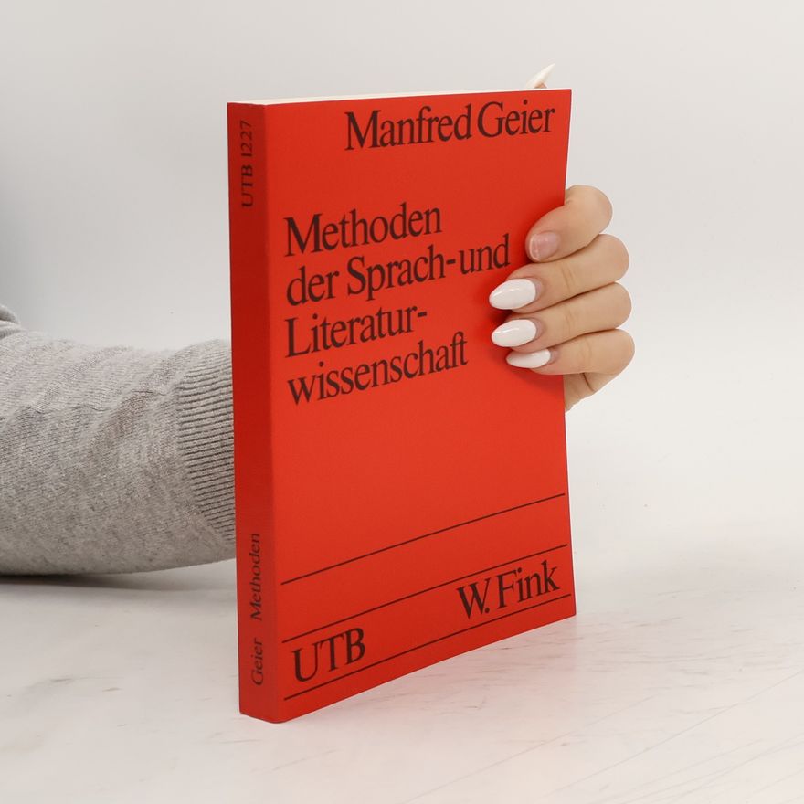 Manfred Geier Methoden der Sprach- und Literaturwissenschaft
