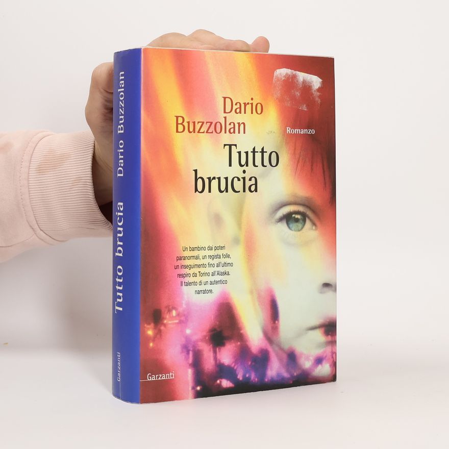 Dario Buzzolan Tutto brucia