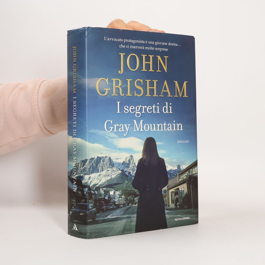 John Grisham I segreti di Gray Mountain