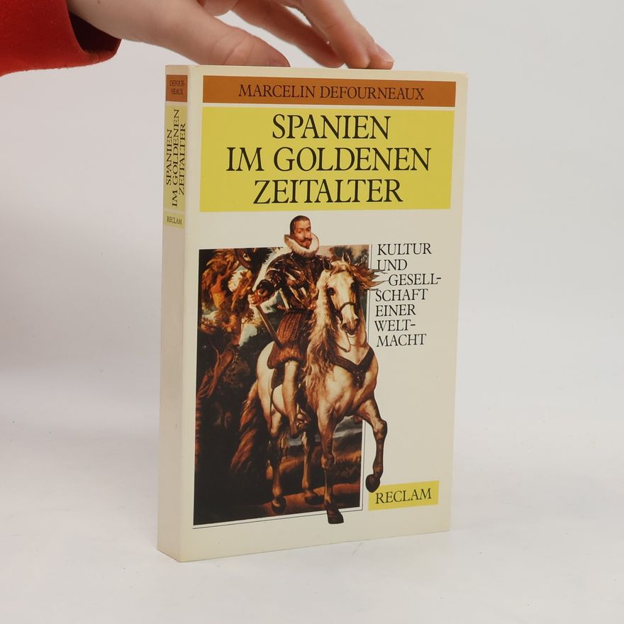 Marcelin Defourneaux Spanien im Goldenen Zeitalter