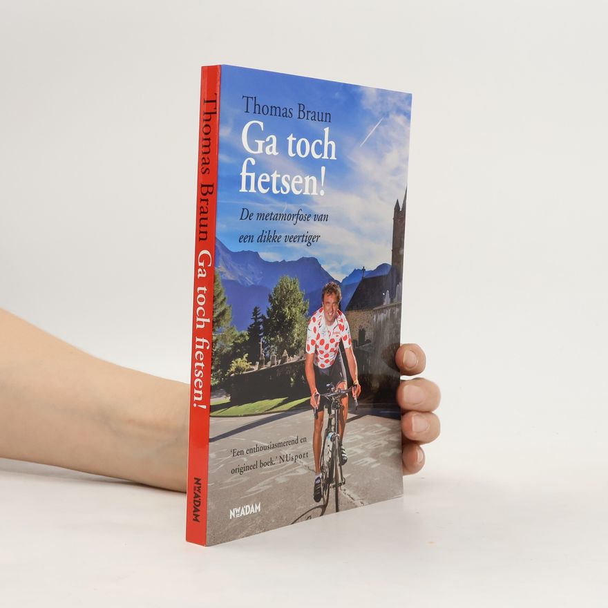 Thomas Braun Ga toch fietsen!