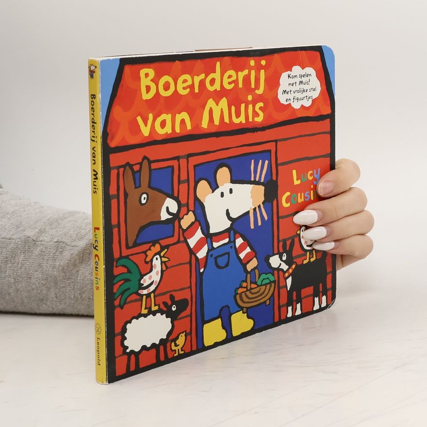 Lucy Cousins Boerderij van Muis