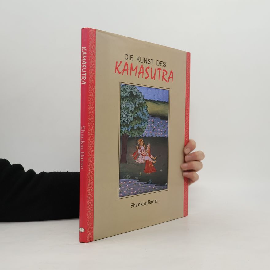 Shankar Barua Die Kunst des Kamasutra