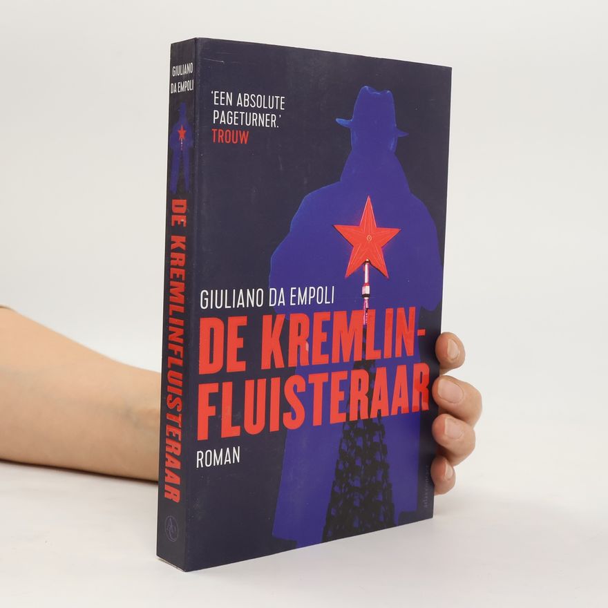 Giuliano Da Empoli De Kremlinfluisteraar