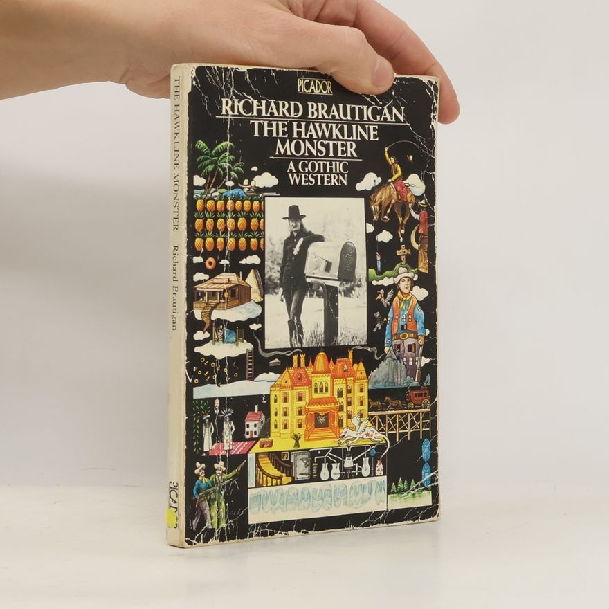 Richard Brautigan The Hawkline Monster