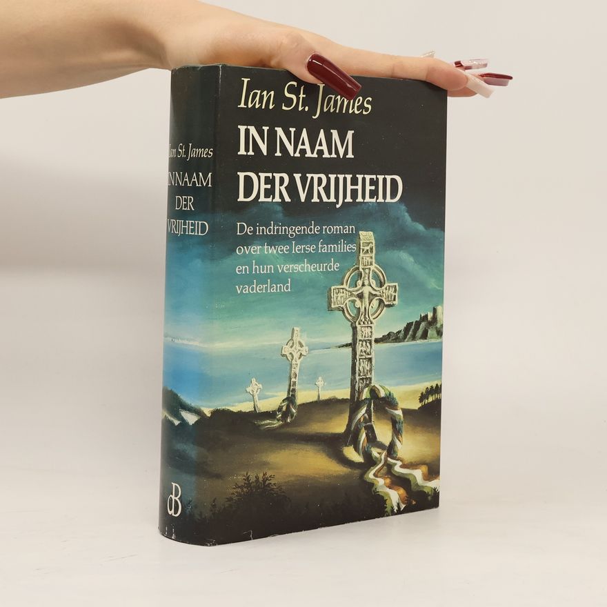 Ian St. James In Naam der Vrijheid