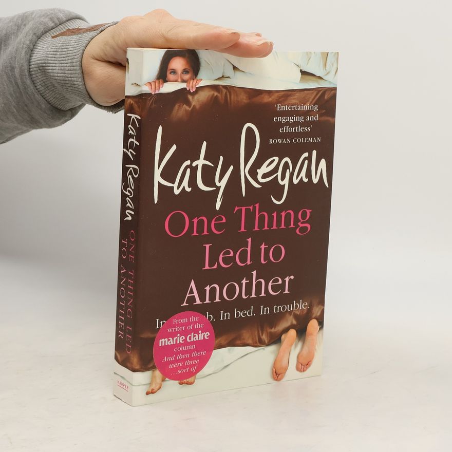 Katy Regan One thing led to another