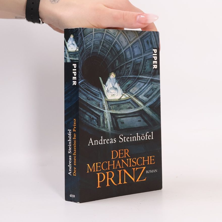 Andreas Steinhöfel Der mechanische Prinz. Roman