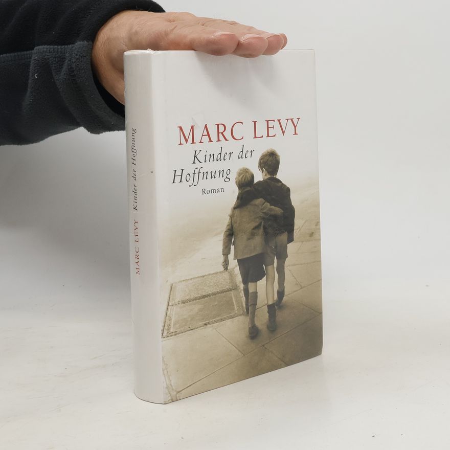 Marc Levy Kinder der Hoffnung
