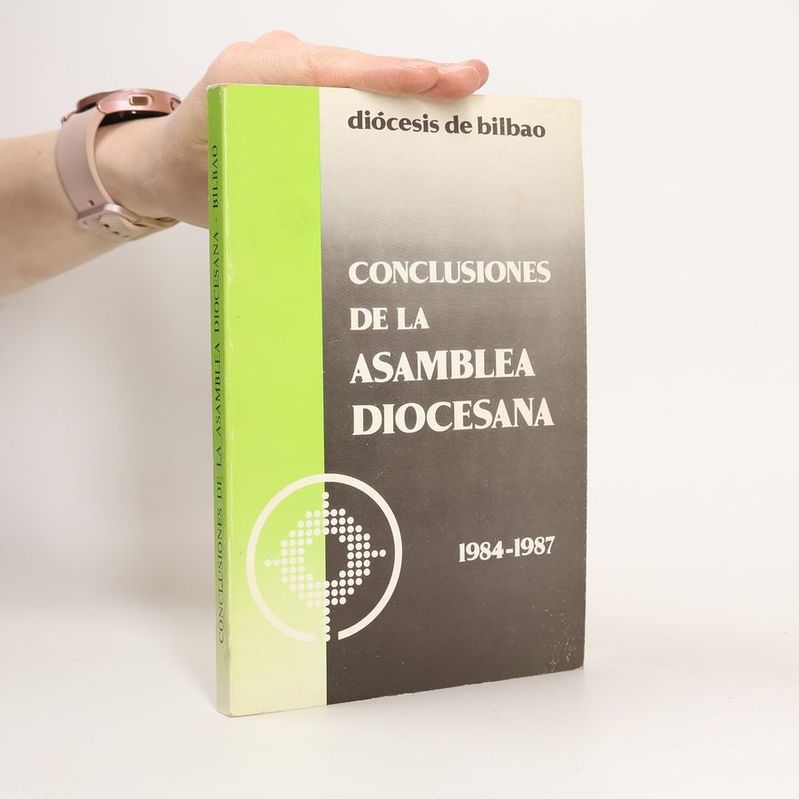 Bilbao (Diócesis). Asamblea Diocesana Conclusiones de la Asamblea Diocesana (1984-1987)