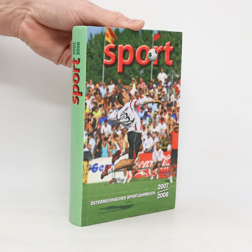 Walter Pillwein Sport 2007/2008. Österreichisches Sportjahrbuch