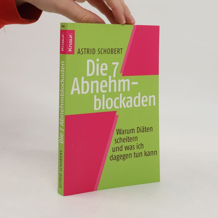 Astrid Schobert Die 7 Abnehmblockaden