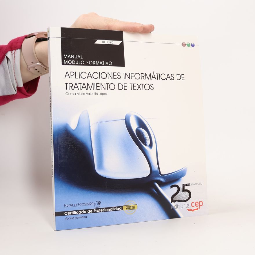 Gema María Valentín López Aplicaciones informáticas de tratamiento de textos (transversal), (UF0320).
