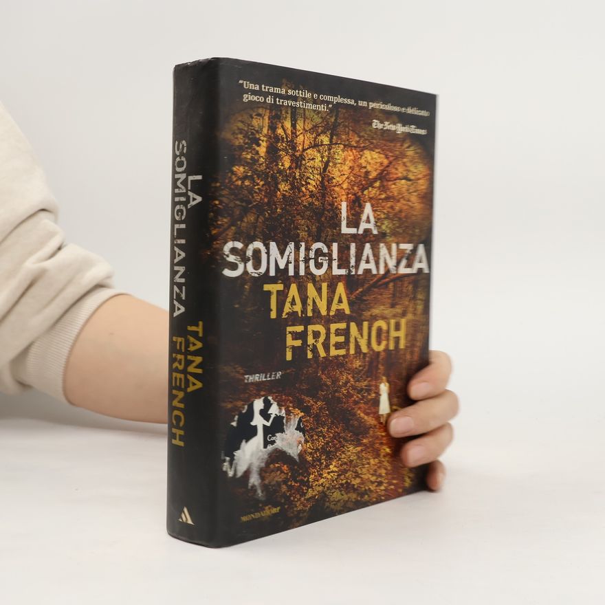 Tana French La somiglianza