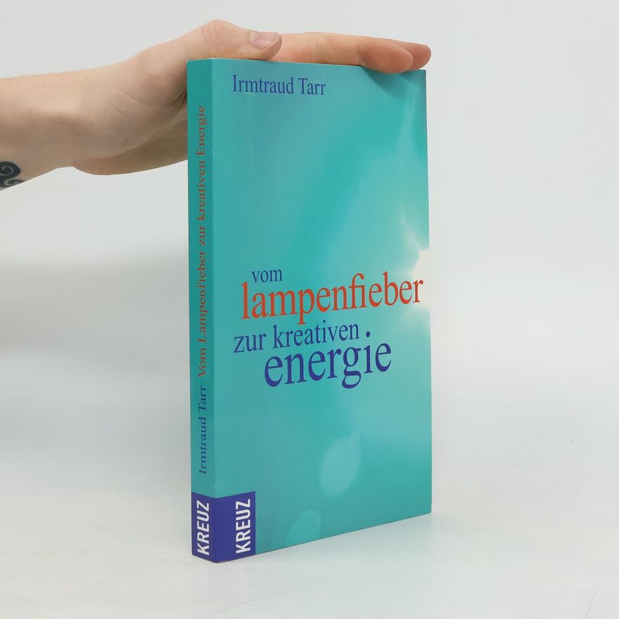 Irmtraud Tarr Vom Lampenfieber zur kreativen Energie. Entfernungstabellen. Deutsch / Englisch / Französisch.
