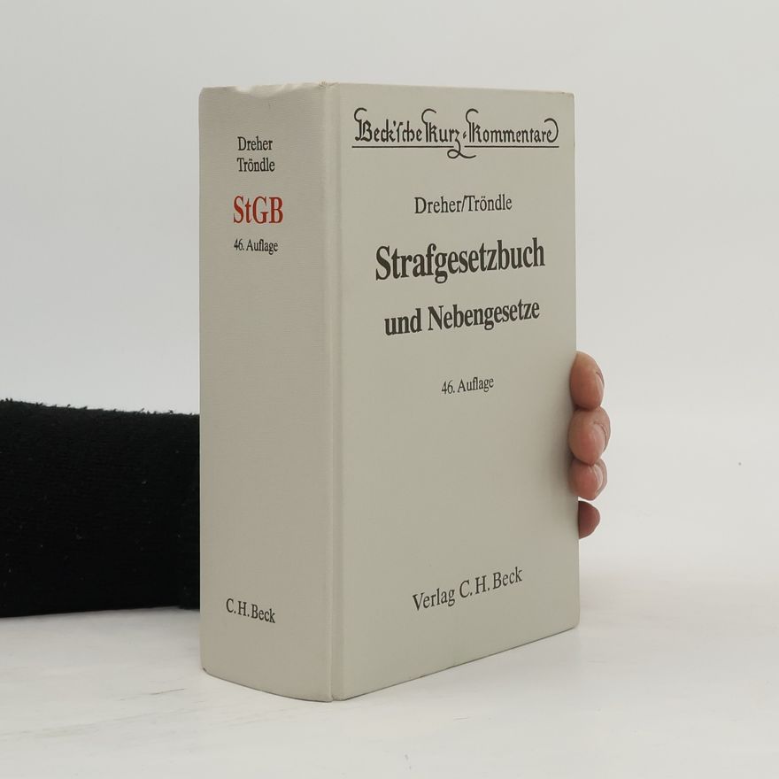 Herbert Tröndle Strafgesetzbuch und Nebengesetze - 46. Auflage