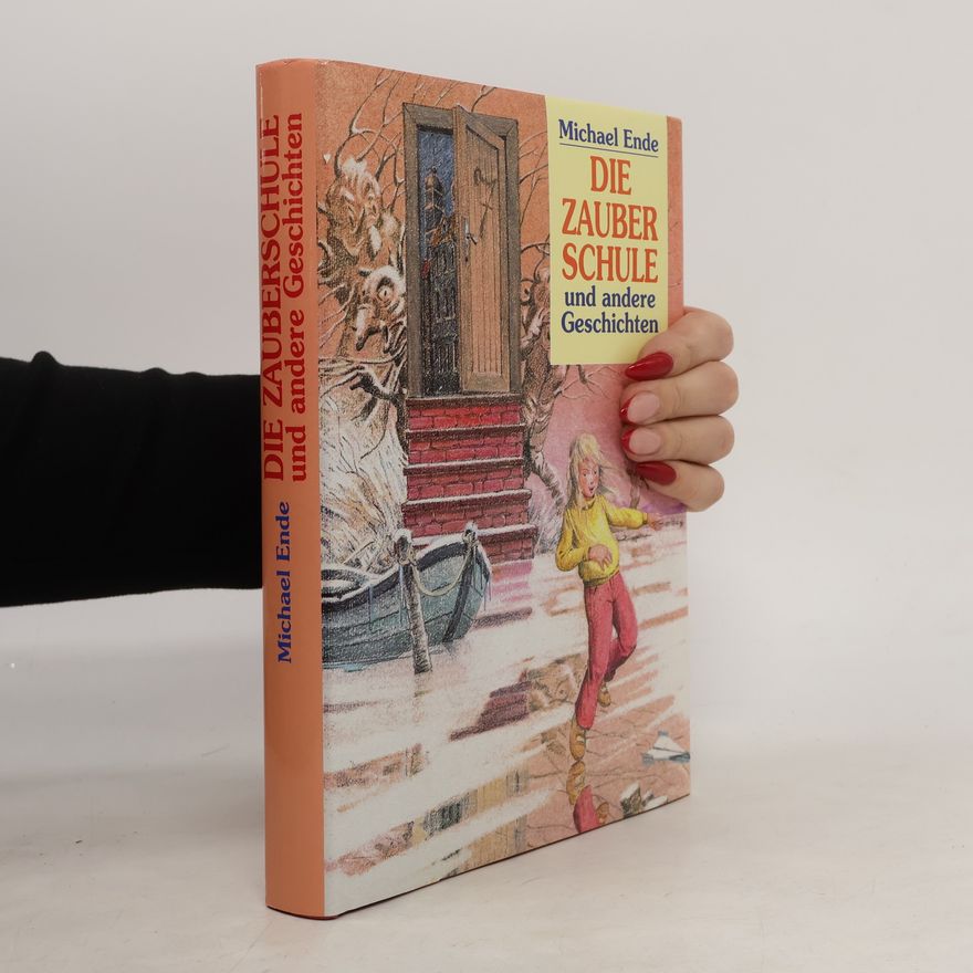 Michael Ende Die Zauberschule und andere Geschichten