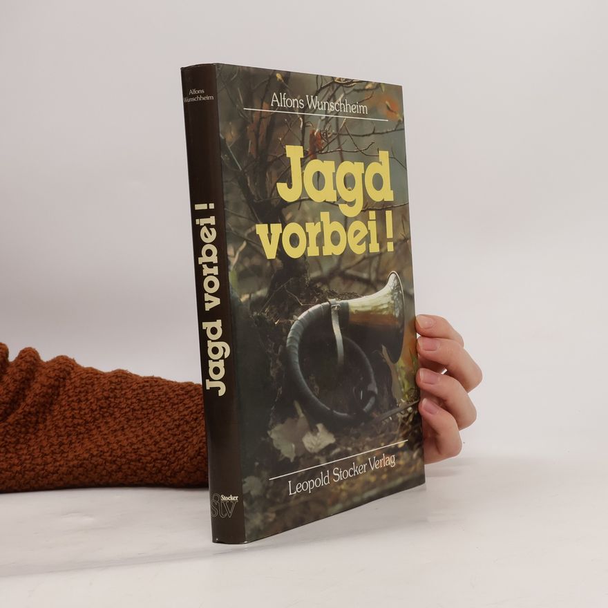 Alfons von Wunschheim Jagd vorbei!