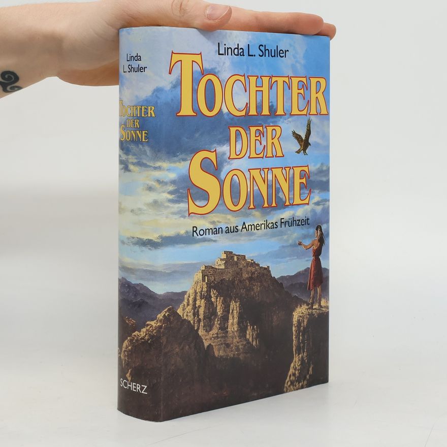 Linda L. Shuler Tochter der Sonne