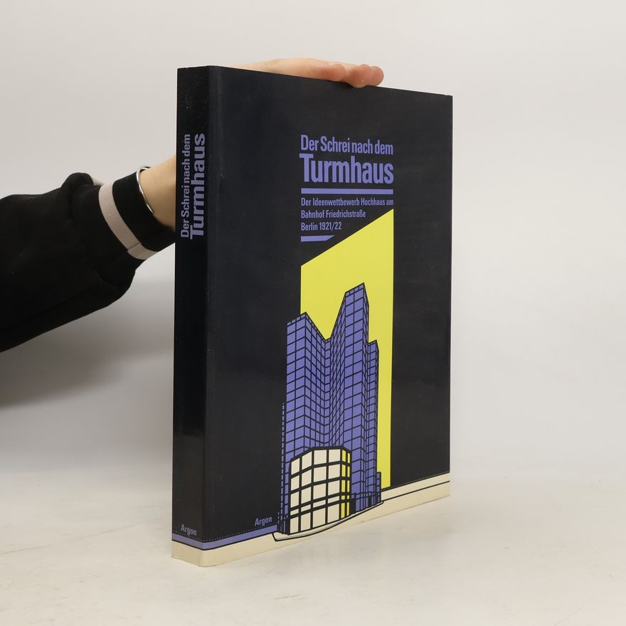 Bauhaus-Archiv, Museum für Gestaltung Der Schrei nach dem Turmhaus